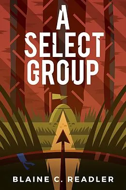 E-Book (epub) A Select Group von Blaine Readler