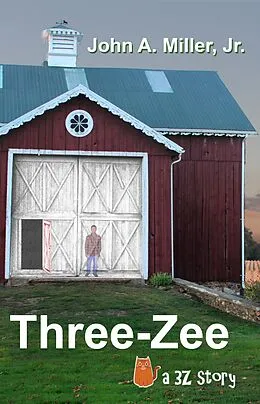 E-Book (epub) Three-Zee von Jr. John A. Miller