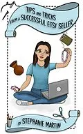 E-Book (epub) Tips and Tricks from a Successful Etsy Seller von Stephanie Martin
