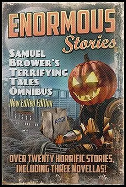 E-Book (epub) Samuel Brower's Terrifying Tales Omnibus von Samuel Brower
