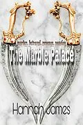 E-Book (epub) The Marble Palace von Hannah James