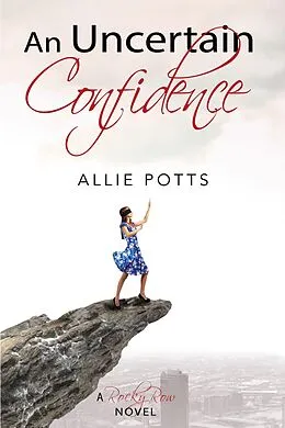 E-Book (epub) An Uncertain Confidence von Allie Potts
