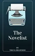 E-Book (epub) The Novelist von Tricia Drammeh