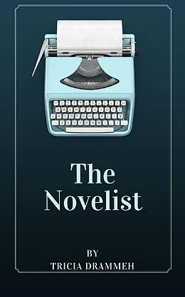 E-Book (epub) The Novelist von Tricia Drammeh