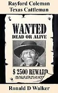 E-Book (epub) Rayford Coleman Texas Cattleman von Ronald D. Walker