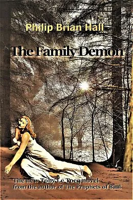 E-Book (epub) The Family Demon (The Toby Le Tocq Mysteries, #2) von Philip Brian Hall