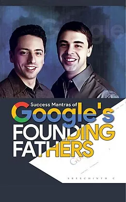 E-Book (epub) Success Mantras of Google's Founding Fathers von Sreechinth C