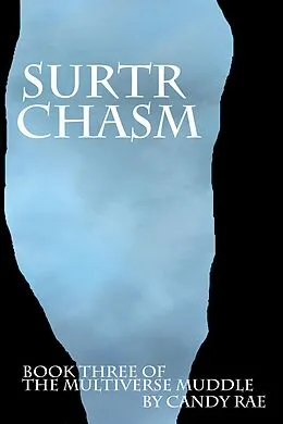 E-Book (epub) Surtr Chasm (The Multiverse Muddle, #3) von Candy Rae