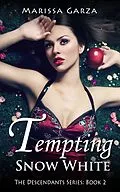 E-Book (epub) Tempting Snow White von Marissa Garza