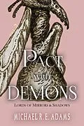 E-Book (epub) Pact with Demons (Vol. 2): Lords of Mirrors and Shadows von Michael R. E. Adams