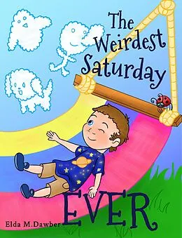 E-Book (epub) The Weirdest Saturday Ever von Elda Dawber