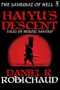 E-Book (epub) Haiyu's Descent von Daniel R. Robichaud