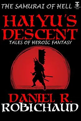 E-Book (epub) Haiyu's Descent von Daniel R. Robichaud