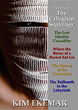 eBook (epub) The Callaghan Septology: Part I-VIII de Kim Ekemar