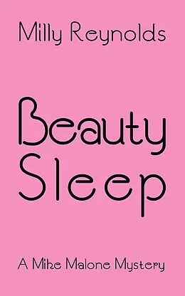 E-Book (epub) Beauty Sleep (The Mike Malone Mysteries, #15) von Milly Reynolds