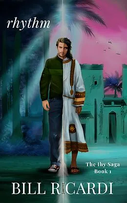 E-Book (epub) Rhythm (The Ihy Saga, #1) von Bill Ricardi