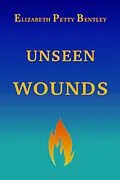 E-Book (epub) Unseen Wounds von Elizabeth Petty Bentley