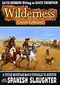 E-Book (epub) Wilderness Giant Edition 6: Spanish Slaughter von David Robbins