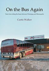E-Book (epub) On the Bus Again von Curtis Walker