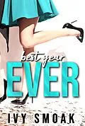 E-Book (epub) Best Year Ever von Ivy Smoak