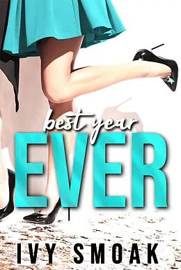 E-Book (epub) Best Year Ever von Ivy Smoak
