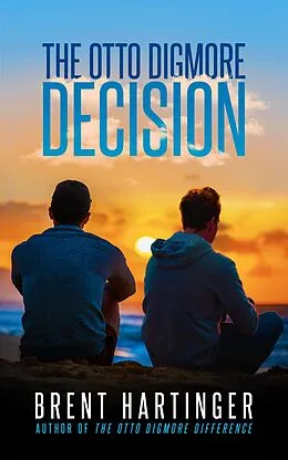 E-Book (epub) The Otto Digmore Decision von Brent Hartinger