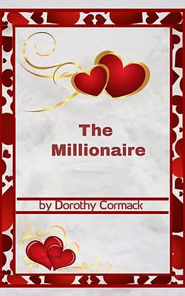 E-Book (epub) The Millionaire von Dorothy Cormack