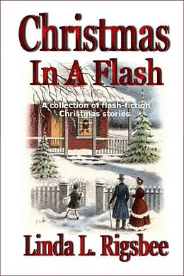 E-Book (epub) Christmas In A Flash von Linda L Rigsbee