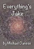 E-Book (epub) Everything's Jake von Michael Danese