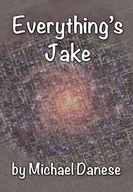 E-Book (epub) Everything's Jake von Michael Danese