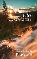 E-Book (epub) The Tahoe Files (Craft Faire Love, #2) von Paco Jones