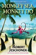 E-Book (epub) Monkey Sea, Monkey Do von Robert Jeschonek