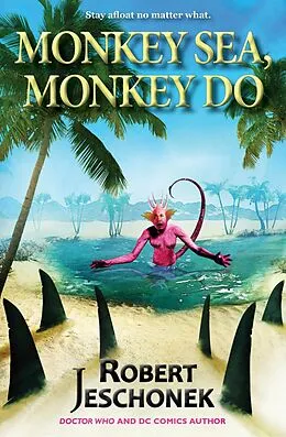 E-Book (epub) Monkey Sea, Monkey Do von Robert Jeschonek
