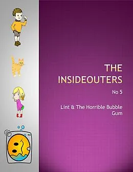 E-Book (epub) Lint & The Horrible Bubble Gum (The Insideouters, #5) von Keith Hegarty