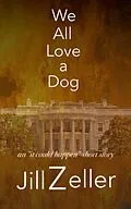 E-Book (epub) We All Love a Dog von Jill Zeller