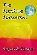 E-Book (epub) The MetSche Maelstrom von Stephen A. Theberge