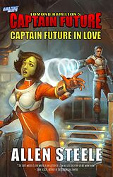 eBook (epub) Captain Future in Love de Allen Steele