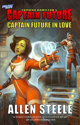 eBook (epub) Captain Future in Love de Allen Steele