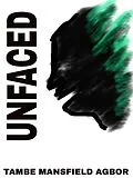 E-Book (epub) Unfaced von Tambe Mansfield Agbor