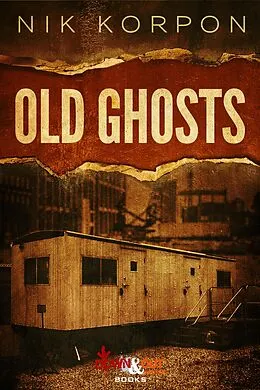 E-Book (epub) Old Ghosts von Nik Korpon