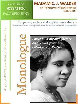 E-Book (epub) Profiles of Women Past & Present - Madam C.J. Walker, Entrepreneur, Philanthropist (1867 - 1919) von California Branch AAUW Thousand Oaks