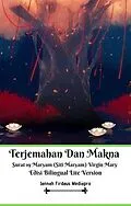 E-Book (epub) Terjemahan Dan Makna Surat 19 Maryam (Siti Maryam) Virgin Mary Edisi Bilingual Lite Version von Jannah Firdaus Mediapro