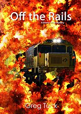 eBook (epub) Off the Rails (Downs Crime Mysteries, #13) de Greg Tuck