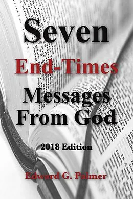 E-Book (epub) Seven End-Times Messages From God - 2018 Edition von Edward Palmer