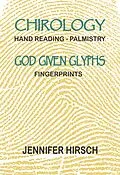 E-Book (epub) Chirology Hand Reading Palmistry - God Given Glyphs - Fingerprints von Jennifer Hirsch