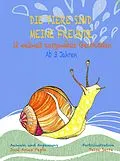 E-Book (epub) Die Tiere sind meine Freunde, 12 weltweit ausgewählte Geschichten, Ab 3 Jahren von José Arias Pepín