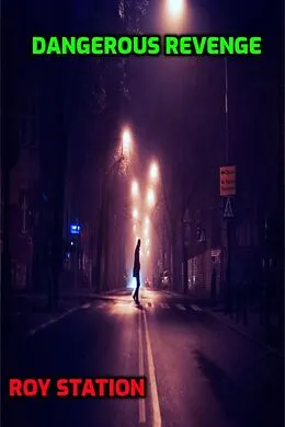 E-Book (epub) Dangerous Revenge von Roy Station