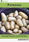 E-Book (epub) Potatoes: Growing Practices and Food Uses von Agrihortico