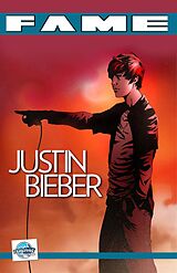 E-Book (pdf) FAME Justin Bieber: La Biographie De Justin Bieber von Tara Broeckel Ooten