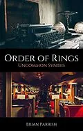 E-Book (epub) Order of Rings: Uncommon Synths von Brian S. Parrish
